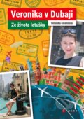 Kniha: Veronika v Dubaji (Veronika Klesnilová). CPRESS, 2017 Kniha: Veronika v Dubaji (Veronika Klesnilová). CPRESS, 2017