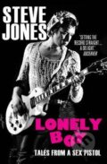 Kniha: Lonely Boy (Steve Jones). Cornerstone, 2017 Kniha: Lonely Boy (Steve Jones). Cornerstone, 2017