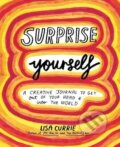Kniha: Surprise Yourself (Lisa Currie). Particular Books, 2017 Kniha: Surprise Yourself (Lisa Currie). Particular Books, 2017