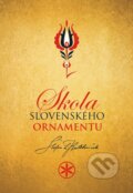 Kniha: Škola slovenského ornamentu (Štefan Leonard Kostelníček), 2017 Kniha: Škola slovenského ornamentu (Štefan Leonard Kostelníček), 2017