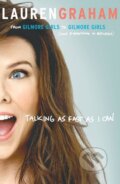 Kniha: Talking As Fast As I Can (Lauren Graham). Little, Brown, 2017 Kniha: Talking As Fast As I Can (Lauren Graham). Little, Brown, 2017