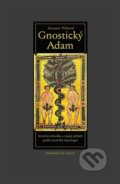 Kniha: Gnostický Adam (Zuzana Vítková). Herrmann & synové, 2017 Kniha: Gnostický Adam (Zuzana Vítková). Herrmann & synové, 2017