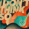 Nvmeri: I Don&#039;t Think So LP - Nvmeri, Universal Music, 2017