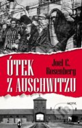 Kniha: Útek z Auschwitzu (Joel C. Rosenberg), 2017 Kniha: Útek z Auschwitzu (Joel C. Rosenberg), 2017