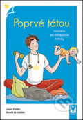 Kniha: Poprvé tátou (Benoît Le Goëdec a Lionel Pailles). Vašut, 2017 Kniha: Poprvé tátou (Benoît Le Goëdec a Lionel Pailles). Vašut, 2017