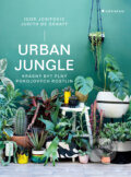 Kniha: Urban Jungle (Igor Josifovic a Judith de Graaff). Grada, 2017 Kniha: Urban Jungle (Igor Josifovic a Judith de Graaff). Grada, 2017