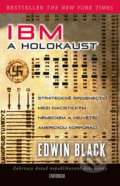 Kniha: IBM a holokaust (Edwin Black). Universum, 2017 Kniha: IBM a holokaust (Edwin Black). Universum, 2017