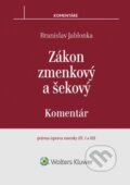 Zákon zmenkový a šekový - Branislav Jablonka, Wolters Kluwer, 2017