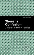 Kniha: There is Confusion (Jessie Redmon Fauset). West Margin Press, 2022 Kniha: There is Confusion (Jessie Redmon Fauset). West Margin Press, 2022