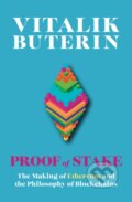 Kniha: Proof of Stake (Nathan Schneider a Vitalik Buterin). HarperCollins, 2022 Kniha: Proof of Stake (Nathan Schneider a Vitalik Buterin). HarperCollins, 2022