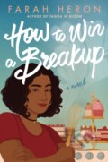 Kniha: How to Win a Breakup (Farah Heron). Skyscape, 2023 Kniha: How to Win a Breakup (Farah Heron). Skyscape, 2023