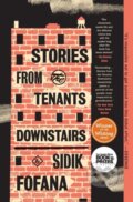 Kniha: Stories from the Tenants Downstairs (Sidik Fofana). Scribner, 2023 Kniha: Stories from the Tenants Downstairs (Sidik Fofana). Scribner, 2023