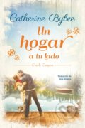 Kniha: Un hogar a tu lado (Catherine Bybee). , 2021 Kniha: Un hogar a tu lado (Catherine Bybee). , 2021