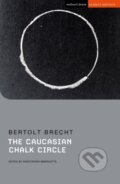 Kniha: The Caucasian Chalk Circle (Bertolt Brecht a Kristopher Imbrigotta). Methuen Drama, 2021 Kniha: The Caucasian Chalk Circle (Bertolt Brecht a Kristopher Imbrigotta). Methuen Drama, 2021