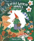 Kniha: Little Witch Hazel (Phoebe Wahl). Prentice Hall, 2021 Kniha: Little Witch Hazel (Phoebe Wahl). Prentice Hall, 2021
