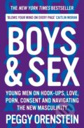 Kniha: Boys & Sex (Peggy Orenstein). Souvenir Press, 2021 Kniha: Boys & Sex (Peggy Orenstein). Souvenir Press, 2021