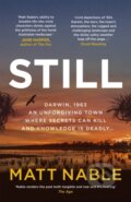 Kniha: Still (Matt Nable). Hachette Australia, 2022 Kniha: Still (Matt Nable). Hachette Australia, 2022