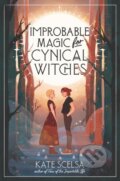 Kniha: Improbable Magic for Cynical Witches (Kate Scelsa). HarperCollins, 2022 Kniha: Improbable Magic for Cynical Witches (Kate Scelsa). HarperCollins, 2022