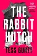 Kniha: The Rabbit Hutch (Tess Gunty). Oneworld Publications, 2022 Kniha: The Rabbit Hutch (Tess Gunty). Oneworld Publications, 2022
