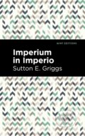 Kniha: Imperium in Imperio (Sutton E. Griggs). West Margin Press, 2022 Kniha: Imperium in Imperio (Sutton E. Griggs). West Margin Press, 2022
