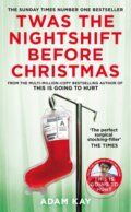 Kniha: Twas The Nightshift Before Christmas (Adam Kay). Picador, 2022 Kniha: Twas The Nightshift Before Christmas (Adam Kay). Picador, 2022