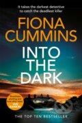 Kniha: Into the Dark (Fiona Cummins). Pan Books, 2023 Kniha: Into the Dark (Fiona Cummins). Pan Books, 2023