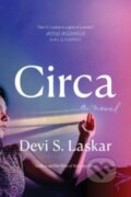 Kniha: Circa (Devi S. Laskar). Mariner Books, 2023 Kniha: Circa (Devi S. Laskar). Mariner Books, 2023