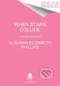 Kniha: When Stars Collide (Susan Elizabeth Phillips). Avon, 2023 Kniha: When Stars Collide (Susan Elizabeth Phillips). Avon, 2023
