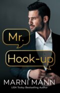 Kniha: Mr. Hook-up (Marni Mann). , 2023 Kniha: Mr. Hook-up (Marni Mann). , 2023
