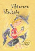 Kniha: Viktorovo hľadanie (Miroslav Búran). Signis, 2025 Kniha: Viktorovo hľadanie (Miroslav Búran). Signis, 2025