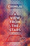 Kniha: A View From The Stars (Cixin Liu). Head of Zeus, 2025 Kniha: A View From The Stars (Cixin Liu). Head of Zeus, 2025