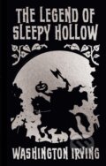 Kniha: The Legend of Sleepy Hollow and Other Stories (Washington Irving). Arcturus, 2025 Kniha: The Legend of Sleepy Hollow and Other Stories (Washington Irving). Arcturus, 2025
