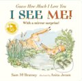 Kniha: I See Me! (Sam McBratney). Walker books, 2025 Kniha: I See Me! (Sam McBratney). Walker books, 2025