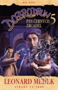 Kniha: Dobrodruh 5: Pán černých zrcadel (Leonard Medek). Straky na vrbě, 2025 Kniha: Dobrodruh 5: Pán černých zrcadel (Leonard Medek). Straky na vrbě, 2025