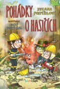 Kniha: Pohádky o hasičích (Josef Pospíchal a Zuzana Pospíšilová). Bambook, 2025 Kniha: Pohádky o hasičích (Josef Pospíchal a Zuzana Pospíšilová). Bambook, 2025