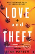 Kniha: Love and Theft (Stan Parish). Faber and Faber, 2022 Kniha: Love and Theft (Stan Parish). Faber and Faber, 2022