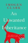 Kniha: An Unwanted Inheritance (Imogen Clark). Lake Union Publishing, 2022 Kniha: An Unwanted Inheritance (Imogen Clark). Lake Union Publishing, 2022