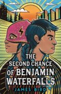 Kniha: The Second Chance of Benjamin Waterfalls (James Bird). Feiwel and Friends, 2022 Kniha: The Second Chance of Benjamin Waterfalls (James Bird). Feiwel and Friends, 2022