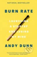 Kniha: Burn Rate (Andy Dunn). Random House, 2023 Kniha: Burn Rate (Andy Dunn). Random House, 2023