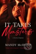 Kniha: It Takes Monsters (Mandy Mchugh). Penzler, 2023 Kniha: It Takes Monsters (Mandy Mchugh). Penzler, 2023