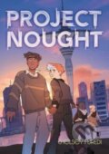 Kniha: Project Nought (Furedi Chelsey). Clarion Books, 2023 Kniha: Project Nought (Furedi Chelsey). Clarion Books, 2023