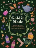 Kniha: Goblin Mode (Mckayla Coyle). Quirk Books, 2023 Kniha: Goblin Mode (Mckayla Coyle). Quirk Books, 2023