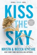 Kniha: Kiss the Sky (Becca Ritchie a Krista Ritchie). , 2023 Kniha: Kiss the Sky (Becca Ritchie a Krista Ritchie). , 2023