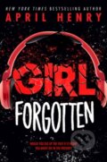 Kniha: Girl Forgotten (April Henry). , 2024 Kniha: Girl Forgotten (April Henry). , 2024