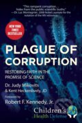 Kniha: Plague of Corruption (Judy Mikovits a Kent Heckenlively). , 2021 Kniha: Plague of Corruption (Judy Mikovits a Kent Heckenlively). , 2021