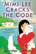 Kniha: Mimi Lee Cracks the Code (Jennifer J. Chow). , 2021 Kniha: Mimi Lee Cracks the Code (Jennifer J. Chow). , 2021