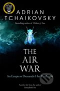 Kniha: The Air War (Adrian Tchaikovsky). Tor, 2021 Kniha: The Air War (Adrian Tchaikovsky). Tor, 2021