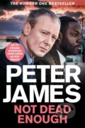 Kniha: Not Dead Enough (Peter James). Pan Books, 2022 Kniha: Not Dead Enough (Peter James). Pan Books, 2022