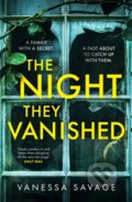 Kniha: The Night They Vanished (Vanessa Savage). Sphere, 2022 Kniha: The Night They Vanished (Vanessa Savage). Sphere, 2022