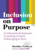 Kniha: Inclusion on Purpose (Ruchika T. Malhotra). MIT Press, 2022 Kniha: Inclusion on Purpose (Ruchika T. Malhotra). MIT Press, 2022